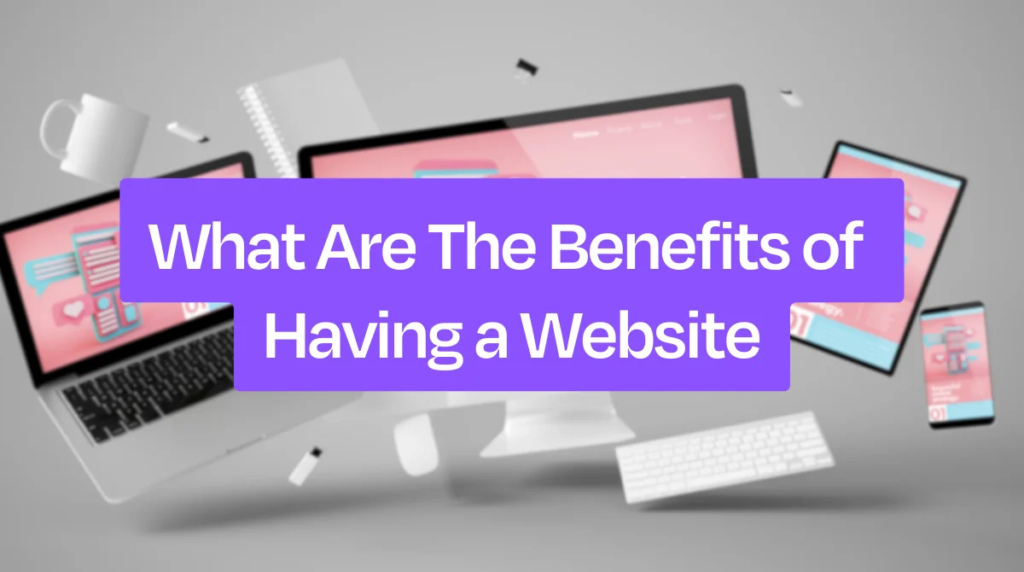 What are the benefits of creating a website?